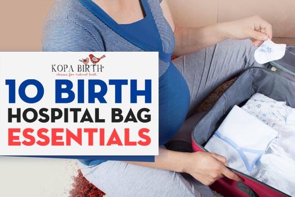 10 birth hospital bag essentials