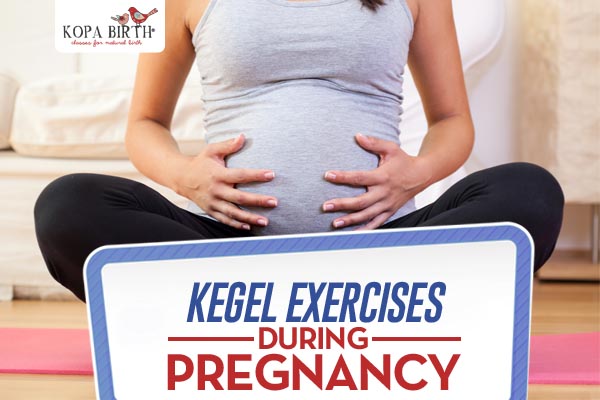 kegel exercises during pregnancy